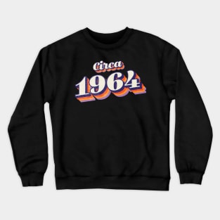 1964 Birthday Year Crewneck Sweatshirt